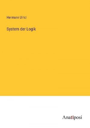 neues Buch – Hermann Ulrici – System der Logik