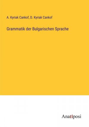 Grammatik der Bulgarischen Sprache