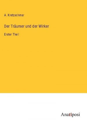 Der Träumer und der Wirker