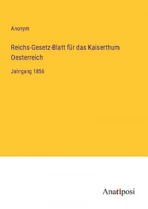 Reichs-Gesetz-Blatt für das Kaiserthum Oesterreich