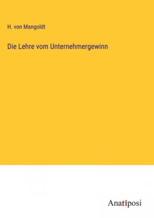 Die Lehre vom Unternehmergewinn