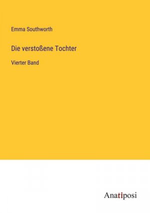 Die verstoßene Tochter