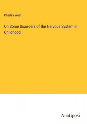 On Some Disorders of the Nervous System in Childhood