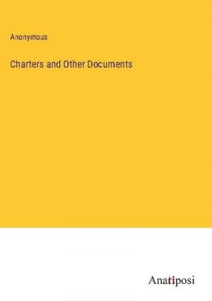 Charters and Other Documents