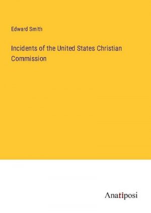 Incidents of the United States Christian Commission