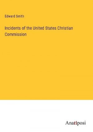 Incidents of the United States Christian Commission