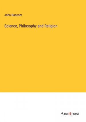 Science, Philosophy and Religion
