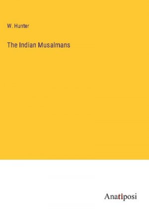 The Indian Musalmans