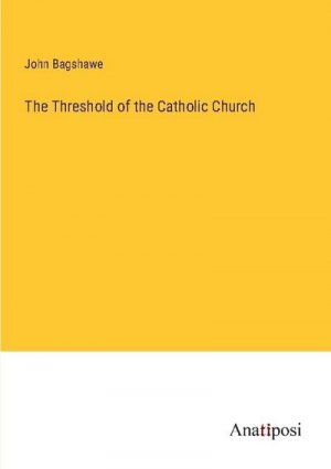 The Threshold of the Catholic Church