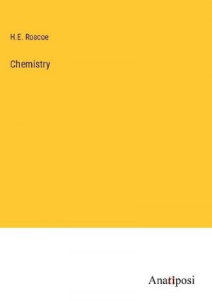 neues Buch – H. E. Roscoe – Chemistry