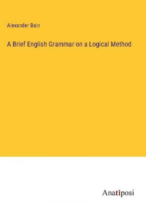 A Brief English Grammar on a Logical Method