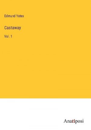 neues Buch – Edmund Yates – Castaway