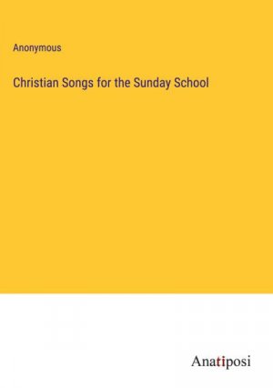 Christian Songs for the Sunday School