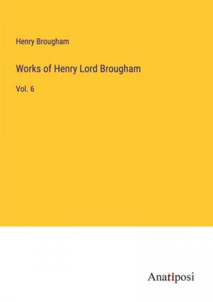 Works of Henry Lord Brougham