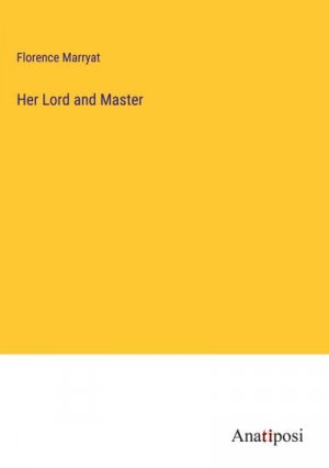 neues Buch – Florence Marryat – Her Lord and Master neues Buch – Florence Marryat – Her Lord and Master