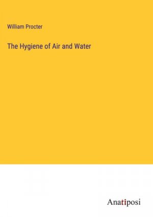 The Hygiene of Air and Water