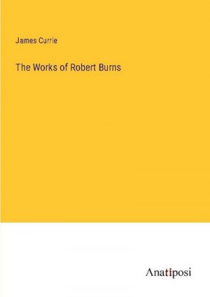 The Works of Robert Burns