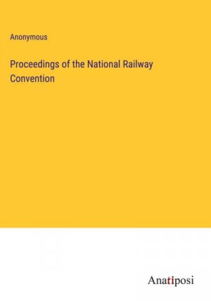 Proceedings of the National Railway Convention