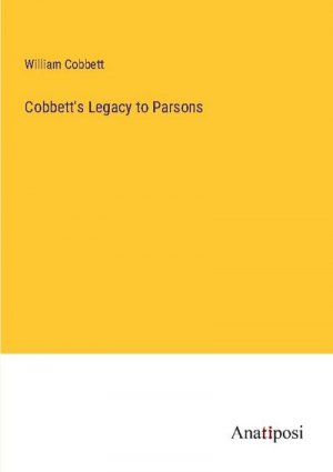 Cobbett's Legacy to Parsons