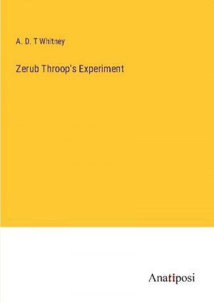 Zerub Throop's Experiment