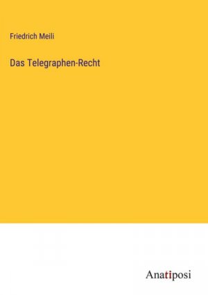 Das Telegraphen-Recht