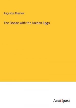 The Goose with the Golden Eggs