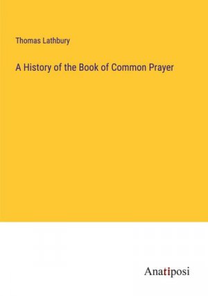 A History of the Book of Common Prayer