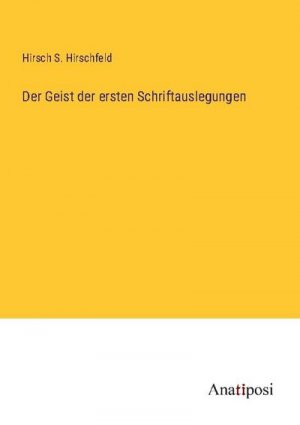 Der Geist der ersten Schriftauslegungen