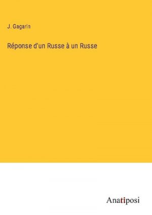 Réponse d'un Russe à un Russe