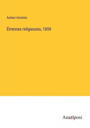 neues Buch – Auteur Inconnu – Étrennes religieuses, 1859