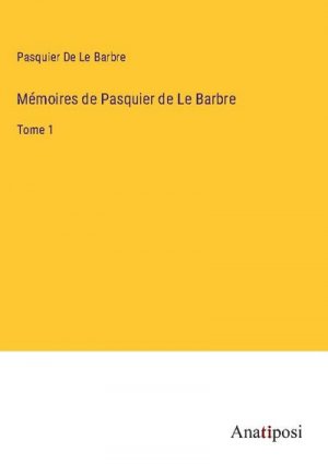 neues Buch – Pasquier de Le Barbre – Mémoires de Pasquier de Le Barbre