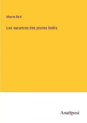 Les vacances des jeunes boërs