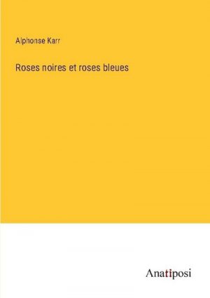 Roses noires et roses bleues