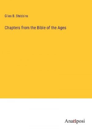 Chapters from the Bible of the Ages