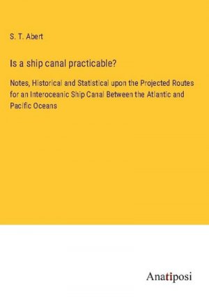 Is a ship canal practicable?