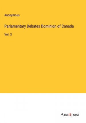 Parlamentary Debates Dominion of Canada