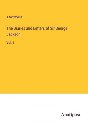 The Diaries and Letters of Sir George Jackson