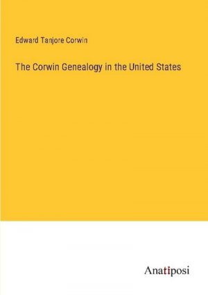 The Corwin Genealogy in the United States