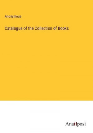 Catalogue of the Collection of Books