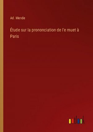 Étude sur la prononciation de l'e muet à Paris