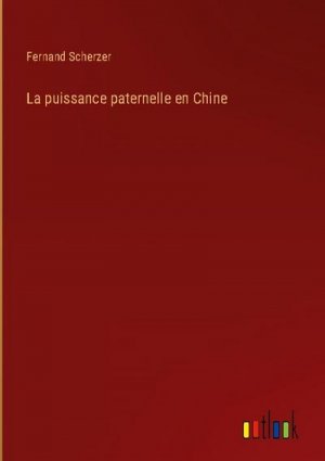 La puissance paternelle en Chine