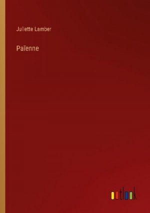 neues Buch – Juliette Lamber – Pa¿enne