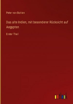 Das alte Indien, mit besonderer Rücksicht auf Aegypten