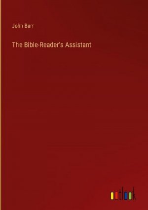 The Bible-Reader's Assistant