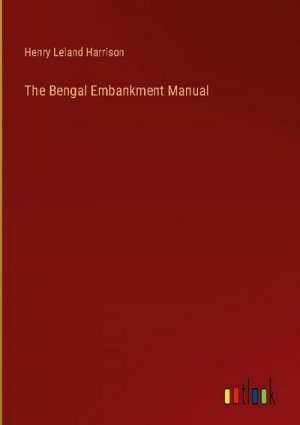 The Bengal Embankment Manual