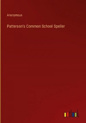 Patterson's Common School Speller