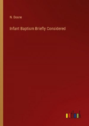 Infant Baptism Briefly Considered