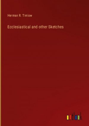 Ecclesiastical and other Sketches