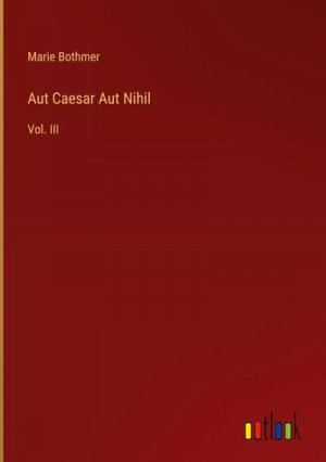 Aut Caesar Aut Nihil