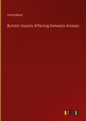 Bulletin: Insects Affecting Domestis Animals